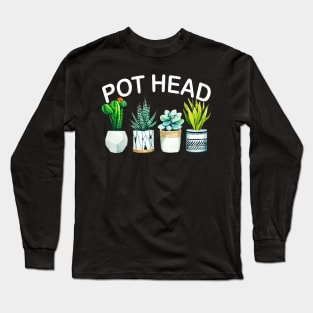 Pot Head Plants Long Sleeve T-Shirt